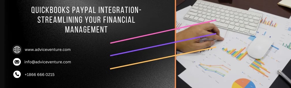 Quickbooks Paypal Integration- Streamlining Your Financial Management